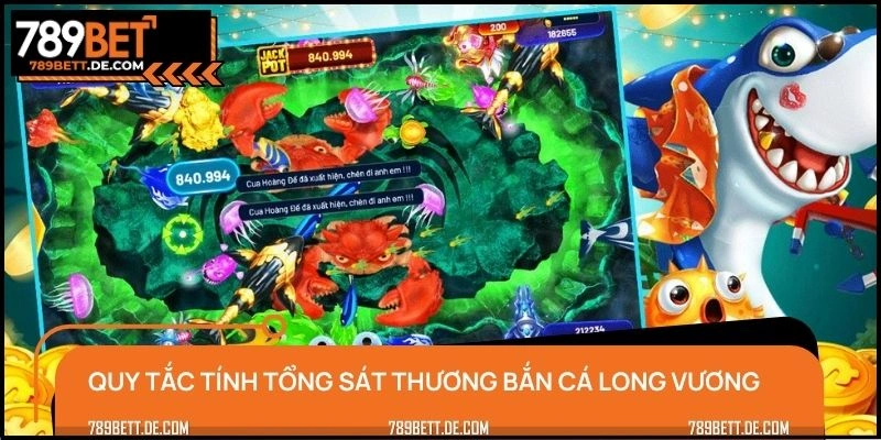 Quy tắc tính tổng sát thương trong bắn cá Long Vương