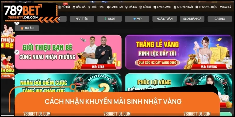 Hướng dẫn chi tiết cách nhận khuyến mãi vào ngày sinh nhật vàng