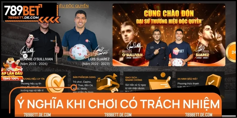 Chơi có trách nhiệm có nhiều ý nghĩa hỗ trợ thiết thực