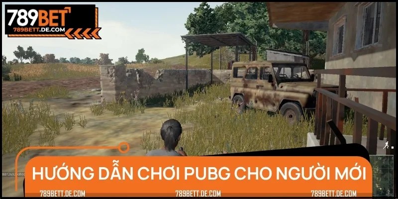 Hướng dẫn chơi PUBG Mobile cực đơn giản cho tân binh