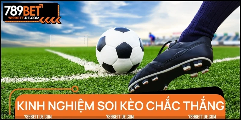 Kinh nghiệm chốt lời cực khủng qua hướng dẫn soi kèo