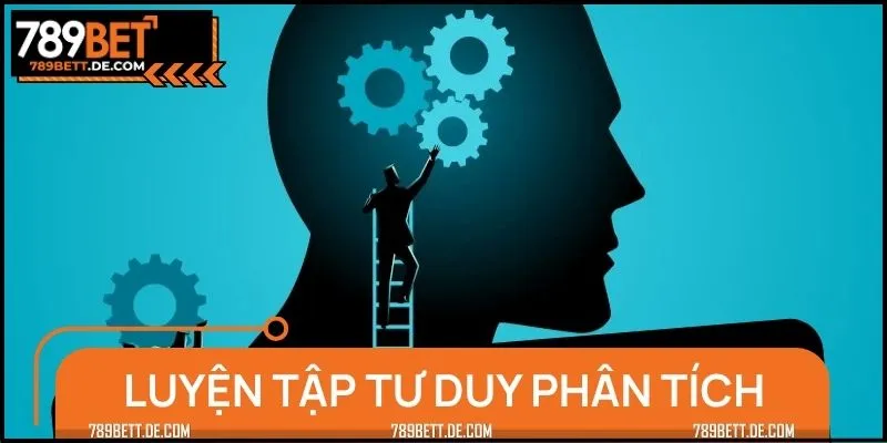 Bet thủ có tư duy phân tích dễ dàng chạm đến chiến thắng