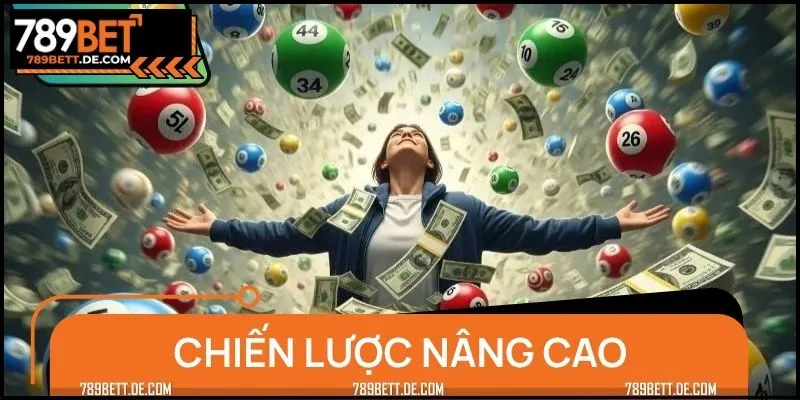 Áp dụng ngay những chiến lược nâng cao khi chơi xổ số nhanh